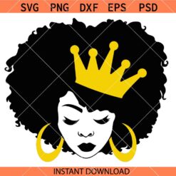 Afro queen black woman SVG, Afro woman Svg, Juneteenth Svg, Afro Girl SVG, Black History Month SVG