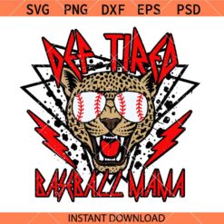 Def Tired Baseball Mama svg, Leopard Print Def SVG, Baseball Mama SVG, Mom Baseball Shirt SVG    