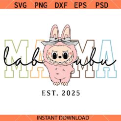 Labubu mom est 2025 SVG, Mother’s Day SVG, Labubu Mama SVG    